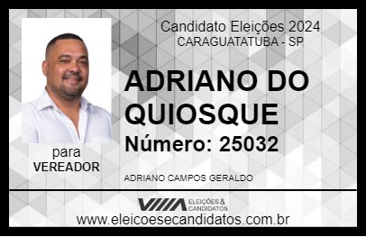 Candidato ADRIANO DO QUIOSQUE 2024 - CARAGUATATUBA - Eleições