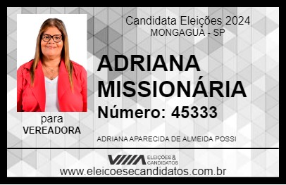 Candidato ADRIANA MISSIONÁRIA 2024 - MONGAGUÁ - Eleições