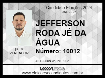 Candidato JEFFERSON RODA JÉ DA ÁGUA 2024 - JAÚ - Eleições