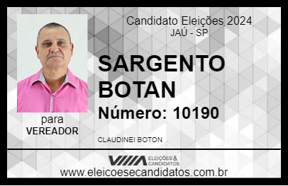 Candidato SARGENTO BOTAN 2024 - JAÚ - Eleições