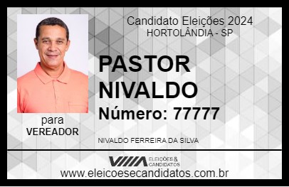 Candidato PASTOR NIVALDO 2024 - HORTOLÂNDIA - Eleições