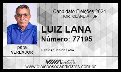 Candidato LUIZ LANA 2024 - HORTOLÂNDIA - Eleições