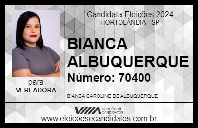 Candidato BIANCA ALBUQUERQUE 2024 - HORTOLÂNDIA - Eleições