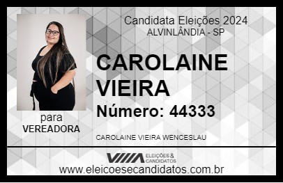 Candidato CAROLAINE VIEIRA 2024 - ALVINLÂNDIA - Eleições