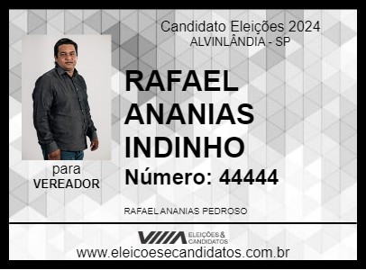 Candidato RAFAEL ANANIAS INDINHO 2024 - ALVINLÂNDIA - Eleições