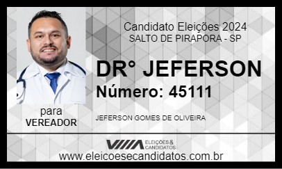 Candidato DR° JEFERSON 2024 - SALTO DE PIRAPORA - Eleições