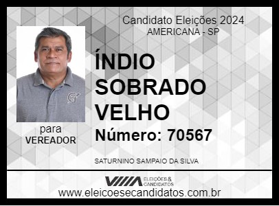 Candidato ÍNDIO SOBRADO VELHO 2024 - AMERICANA - Eleições