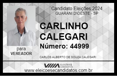 Candidato CARLINHO CALEGARI 2024 - GUARANI D\OESTE - Eleições