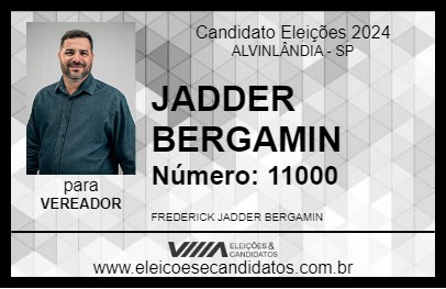 Candidato JADDER BERGAMIN 2024 - ALVINLÂNDIA - Eleições