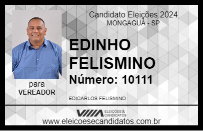 Candidato EDINHO FELISMINO 2024 - MONGAGUÁ - Eleições