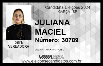 Candidato JULIANA MACIEL 2024 - GARÇA - Eleições