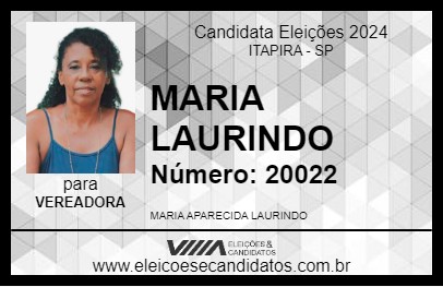 Candidato MARIA LAURINDO 2024 - ITAPIRA - Eleições