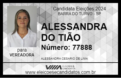 Candidato ALESSANDRA DO TIÃO 2024 - BARRA DO TURVO - Eleições