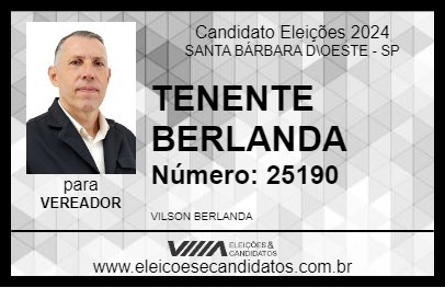 Candidato TENENTE BERLANDA 2024 - SANTA BÁRBARA D\OESTE - Eleições