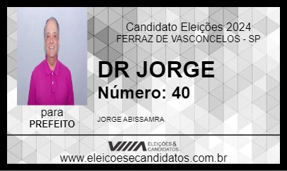 Candidato DR JORGE 2024 - FERRAZ DE VASCONCELOS - Eleições