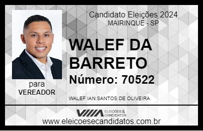 Candidato WALEF DA BARRETO 2024 - MAIRINQUE - Eleições