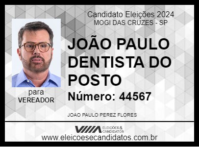 Candidato JOÃO PAULO DENTISTA DO POSTO 2024 - MOGI DAS CRUZES - Eleições