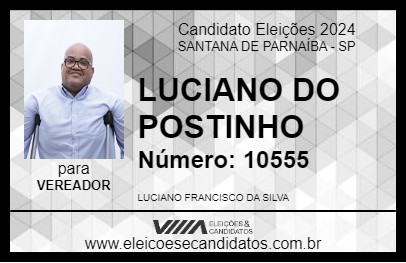 Candidato LUCIANO DO POSTINHO 2024 - SANTANA DE PARNAÍBA - Eleições