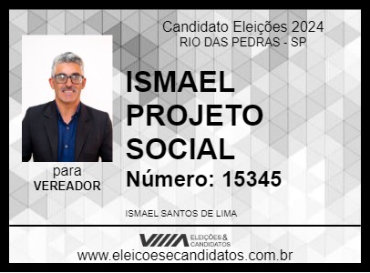 Candidato ISMAEL PROJETO SOCIAL 2024 - RIO DAS PEDRAS - Eleições