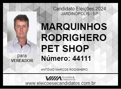 Candidato MARQUINHOS RODRIGHERO PET SHOP 2024 - JARDINÓPOLIS - Eleições