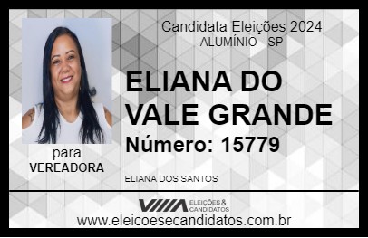 Candidato ELIANA DO VALE GRANDE 2024 - ALUMÍNIO - Eleições