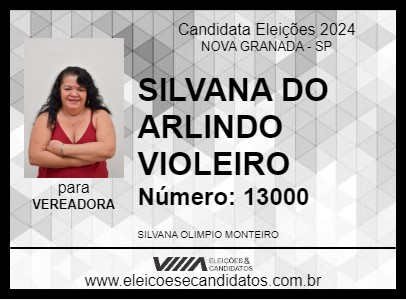 Candidato SILVANA DO ARLINDO VIOLEIRO 2024 - NOVA GRANADA - Eleições