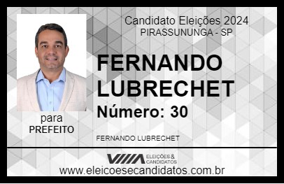 Candidato FERNANDO LUBRECHET 2024 - PIRASSUNUNGA - Eleições