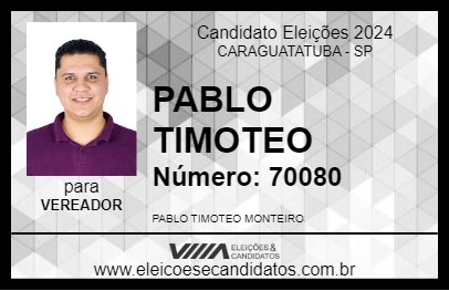 Candidato PABLO TIMOTEO 2024 - CARAGUATATUBA - Eleições