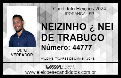 Candidato NEIZINHO ¿ NEI DE TRABUCO 2024 - IPORANGA - Eleições