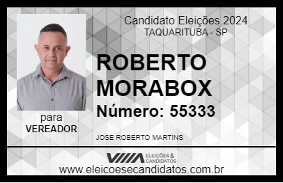 Candidato ROBERTO MORABOX 2024 - TAQUARITUBA - Eleições