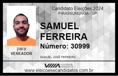 Candidato SAMUEL FERREIRA 2024 - PIRASSUNUNGA - Eleições