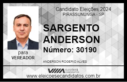 Candidato SARGENTO ANDERSON 2024 - PIRASSUNUNGA - Eleições