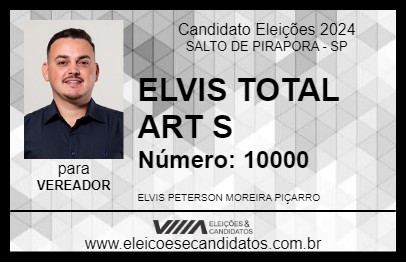 Candidato ELVIS TOTAL ART S 2024 - SALTO DE PIRAPORA - Eleições