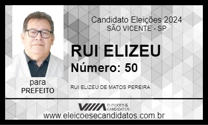 Candidato RUI ELIZEU 2024 - SÃO VICENTE - Eleições