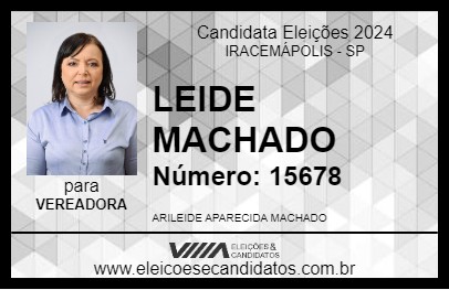 Candidato LEIDE MACHADO 2024 - IRACEMÁPOLIS - Eleições