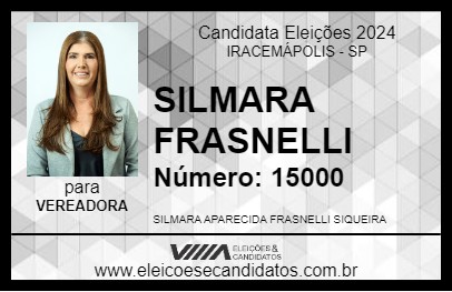 Candidato SILMARA FRASNELLI 2024 - IRACEMÁPOLIS - Eleições