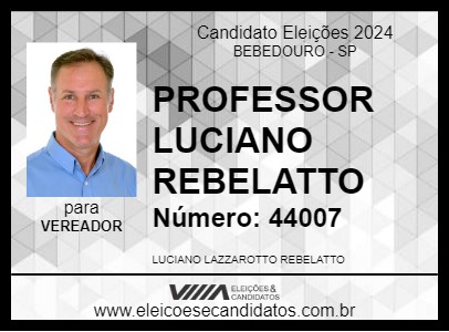 Candidato PROFESSOR LUCIANO REBELATTO 2024 - BEBEDOURO - Eleições