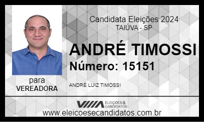 Candidato ANDRÉ TIMOSSI 2024 - TAIÚVA - Eleições