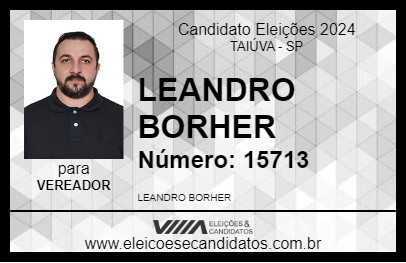 Candidato LEANDRO BORHER 2024 - TAIÚVA - Eleições