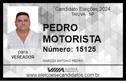 Candidato PEDRO MOTORISTA 2024 - TAIÚVA - Eleições