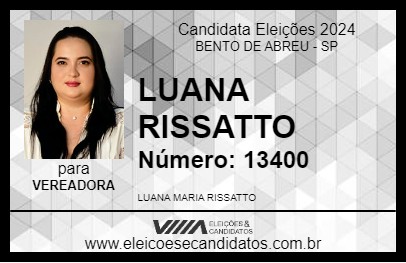 Candidato LUANA RISSATTO 2024 - BENTO DE ABREU - Eleições