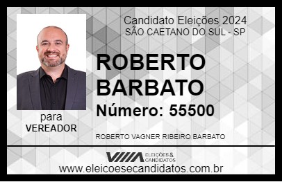 Candidato ROBERTO BARBATO 2024 - SÃO CAETANO DO SUL - Eleições