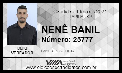 Candidato NENÊ BANIL 2024 - ITAPIRA - Eleições