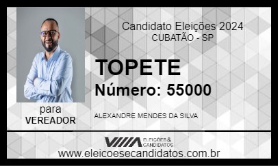 Candidato TOPETE 2024 - CUBATÃO - Eleições