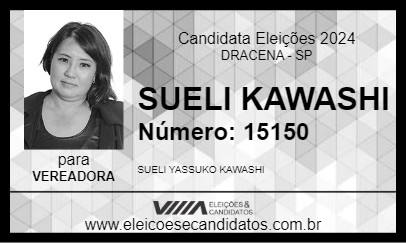 Candidato SUELI KAWASHI 2024 - DRACENA - Eleições