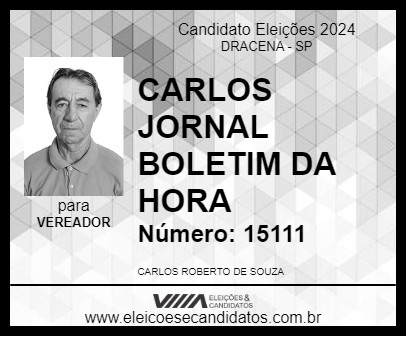 Candidato CARLOS JORNAL BOLETIM DA HORA 2024 - DRACENA - Eleições