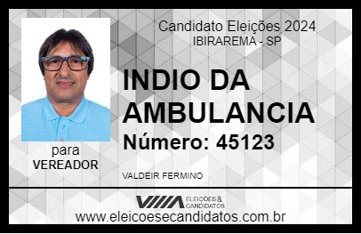 Candidato INDIO DA AMBULANCIA 2024 - IBIRAREMA - Eleições