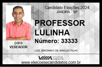 Candidato PROFESSOR LULINHA 2024 - JANDIRA - Eleições