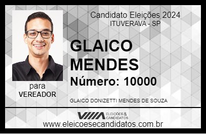 Candidato GLAICO MENDES 2024 - ITUVERAVA - Eleições