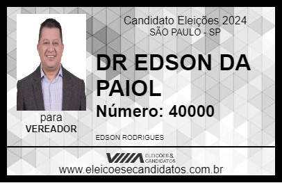 Candidato DR EDSON DA PAIOL 2024 - SÃO PAULO - Eleições